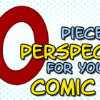 10 Pieces of Perspective for your First Convention
